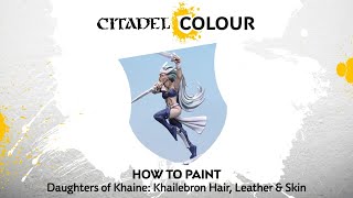 How to Paint Daughters of Khaine Khailebron Hair Leather and Skin [upl. by Other]