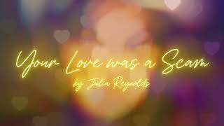 Your Love was a Scam by Julia Reynolds Wildstar Official Lyric Video [upl. by Conover]