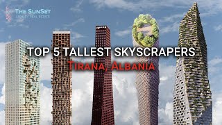 TIRANAS FUTURE SKYSCRAPERS 🇦🇱 [upl. by Ardnaet]