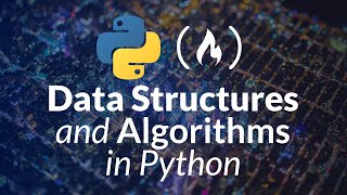 Data Structures and Algorithms in Python  Full Course for Beginners [upl. by Fidela]