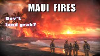 TRUTH about the Maui fires  Forgotten History [upl. by Spielman]