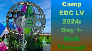 Camp EDC Las Vegas 2024  Walk Through [upl. by Gytle]