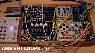 Ambient loops 15 ∞ Eurorack Ripples Marbles Plaits Beads Morphagene Disting EX  Microcosm [upl. by Aggappora]