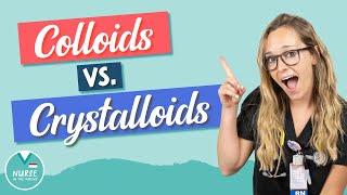 Colloids vs Crystalloids For Nursing Students [upl. by Bancroft]