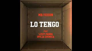 Lo Tengo Feat Lizzy Parra y Oveja Cósmica MrYeison [upl. by Avner]