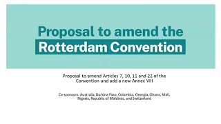 Proposal to amend the Rotterdam Convention [upl. by Htnicayh]