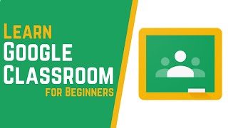 How to Use Google Classroom  Tutorial for Beginners [upl. by Nyram]