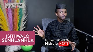 Inyanga YOMPEDI Tv  Isithwalo seNhlanhla [upl. by Esdnyl]