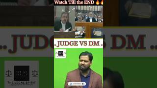 Judge vs DM IAS judgepower ias khansir trending motivation [upl. by Silohcin]