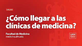 ¿Cómo llegar a las clínicas médicas de la Universidad Francisco Marroquín  medicinaufmedu [upl. by Concoff]