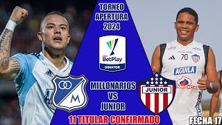 Asi formaria Millonarios vs Junior por la Fecha 17 Torneo Apertura 2024 [upl. by Guillema532]