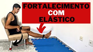 EXERCÍCIOS DE FORTALECIMENTO DO JOELHO COM ELÁSTICO [upl. by Hgielyk601]