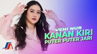 Veni Nur  Kanan Kiri Puter Puter Jari Official Music Video [upl. by Ynatsed]