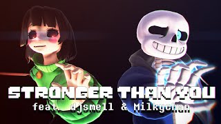 MMD MV❤️Undertale Stronger Than You ❤️ feat Djsmell amp Milkychan [upl. by Eicrad169]