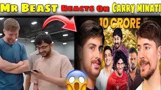 Mr Beast Reacts On Carry Minati 😱 “Mr Beast Parodi Video” 🤫  Latest Update [upl. by Adina916]