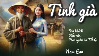 Trớ Trêu Mối Tình Của Ông Lão Già Và Cô Gái Trẻ  Nam Cao  Chiến Hữu Audio [upl. by Isma]