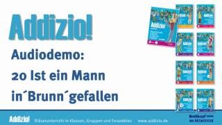 Addizio Audiodemo 20 Ist ein mann in Brunn gefallen [upl. by Nnaacissej]