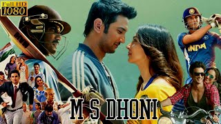 MS Dhoni  Full Movie HD  Sushant Singh Rajput Disha Patani Kiara Advani  Review amp Facts [upl. by Imotih]