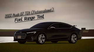 2022 Audi S7 TDI Fictionalized Fuel Range Test  Roblox Greenville [upl. by Ilyssa995]