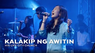 Kalakip ng Awitin  His Life City Church [upl. by Livia584]