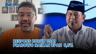 Respons Buruh Usai Prabowo Putuskan Kenaikan Upah Minimum 65 Persen❗ [upl. by Burgener]