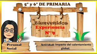 Impacto del calentamiento global PERSONAL SOCIAL 5° y 6° PRIMARIA [upl. by Brom]