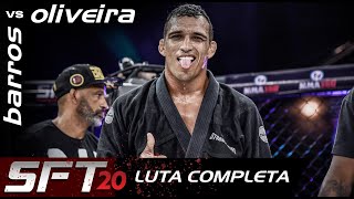 LUTA COMPLETA JIUJITSU  SFT 20  Charles Do Bronx Oliveira vs Lucas Costa [upl. by Clie]