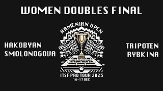 Armenian Open 2023  Women Doubles Final  Hakobyan Smolonogova  Tripoten Rybkina [upl. by Deerc]