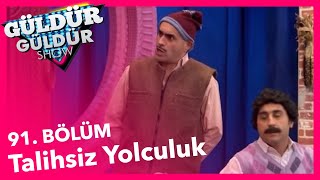 Güldür Güldür Show 91 Bölüm Talihsiz Yolculuk Skeci [upl. by Samira]