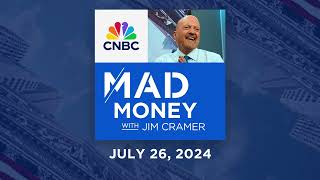 Mad Money  072624  Audio Only [upl. by Jasmin]