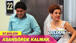 Güldür Güldür Show 97Bölüm  Asansörde Kalmak [upl. by Sallyann290]