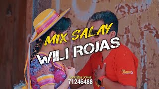 MIX SALAY WILI ROJAS  JOSUE DJCBBA 🎶 [upl. by Namyac394]