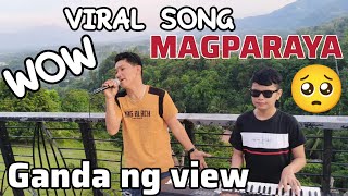 MAGPARAYA original song by Rain Pigkaulan Nyt Lumenda Musikang Pinoy [upl. by Abie]