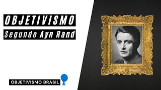 Definição de Objetivismo segundo Ayn Rand  Entrevista [upl. by Jerri]