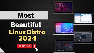 Top 5 Most Beautiful Linux Distros of 2024 [upl. by Ibbob90]