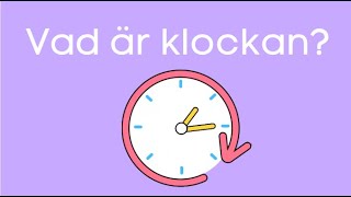 Vad är klockan [upl. by Hteazile]