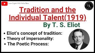 Tradition and the Individual Talent by T S Eliot Summary and Analysis in Hindi [upl. by Ynar]