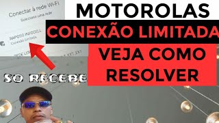 Motorolas com WiFi com conexão limitada conectado sem Internet veja como resolver [upl. by Nnylyma]