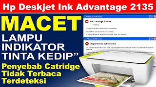 Hp Deskjet 2135 Macet Indikator Tinta Nyala 2130 2132 2134 2136 3630 3631 3632 3633 3634 [upl. by Occir708]