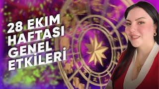 28 Ekim Haftası Genel Etkiler ve BurçlarAstrologmineolmez [upl. by Nolyk754]