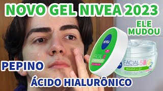 ELE MUDOU GEL HIDRATANTE NIVEA 5 EM 1 2023  COM ÁCIDO HIALURÔNICO E PEPINO  FACIAL [upl. by Ygief]