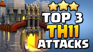 TOP 3 BEST TH11 Attack Strategies for 2019 in Clash of Clans [upl. by Anewor]