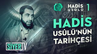 Hadis Usûlünün Tarihçesi  Mahmut Karakış Hadis Usulü 1 Ders [upl. by Nylhsoj]