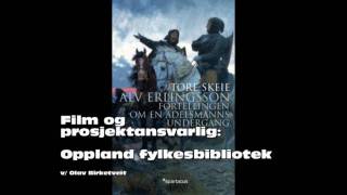 Oppland fylkesbibliotek presenterer Tore Skeie Alv Erlingsson En bokpodlydfilpodcast [upl. by Neraa386]