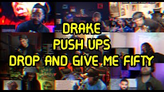 DRAKE  PUSH UPS  DROP AND GIVE ME FIFTY   UNCUT REACTION MASHUP [upl. by Varney]