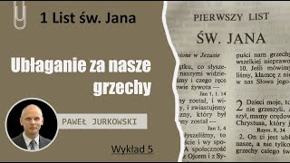 Ubłaganie za nasze grzechy  Paweł Jurkowski [upl. by Eimak]