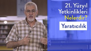 Prof Dr Erhan Erkut  21 Yüzyıl Yetkinlikleri  Yaratıcılık [upl. by Nataniel]