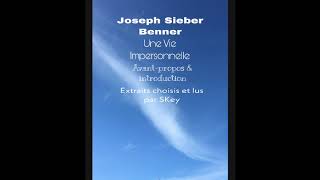 Une Vie Impersonnelle Joseph Sieber Benner [upl. by Donnell]