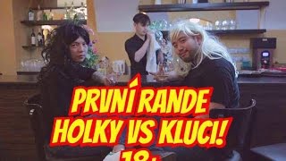 První rande HOLKY vs KLUCI 18 [upl. by Meirrak]