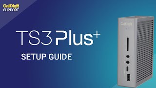 CalDigit Support TS3 Plus Setup Guide [upl. by Annovahs]